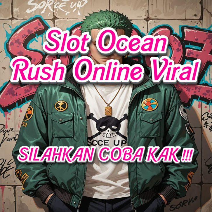 Ganteng88 : Slot Ocean Rush Online Terbaru & Viral by Hey siriusly
